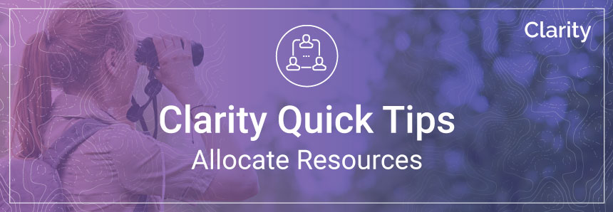 Allocate Resources in Clarity PPM - CA PPM