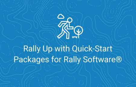 Rally Up with Quick-Start Packages for Rally Software