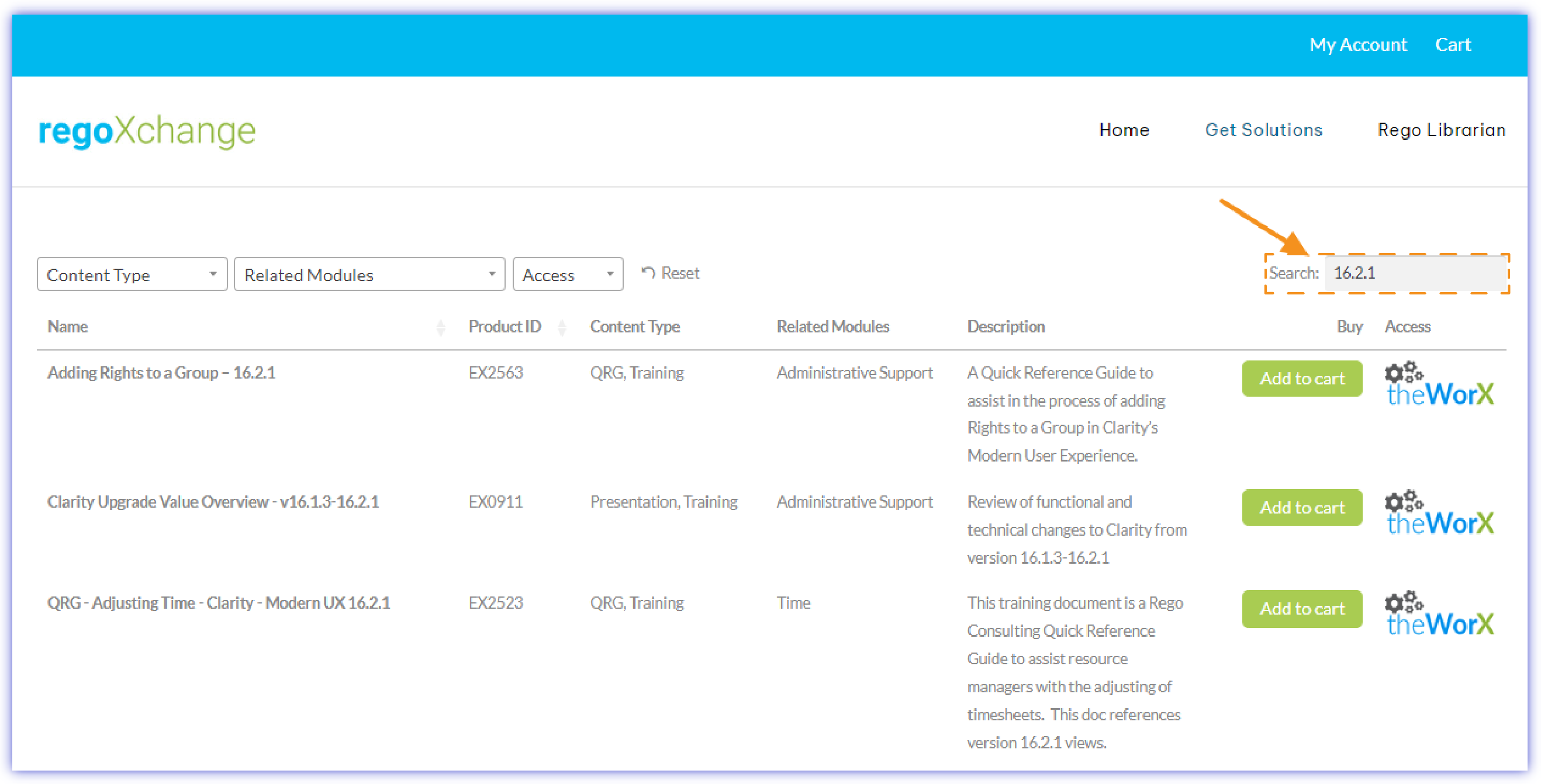 Image of RegoXchange website search results. An orange arrow points to the search box, which has "16.2.1" in the box. Three dropdown boxes show: Content Type, Related Modules, Access. Three results are displayed in the search results, below columns that read: Name, Product ID, Content Type, Related Modules, Description, Buy, and Access. The three doucuments displayed are: Adding Rights to a Group - 16.2.1, Clarity Upgrade Value Overview - v16.1.3-16.2.1, QRG - Adujusting Time - Clarity - Modern UX 16.2.1.