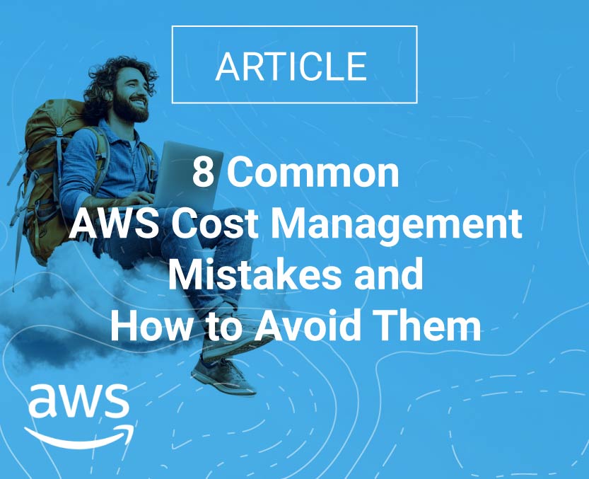 Common AWS Cost Management Mistakes