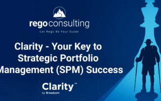 Title banner that has the Rego Consulting logo and the phrase, "Let Rego Be Your Guide" The main text reads, "Clarity - Your Key to Strategic Portfolio Management (SPM) Success" The "Clarity by Broadcom" logo is displayed at the bottom. The image shows a silhouette of a hiker in the shadow of a large light blue chess piece in the shape of a king, set against a topographic map background in shades of blue.