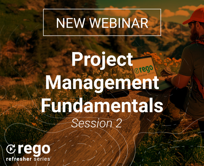 Rego Consulting Webinar - Project Fundamentals