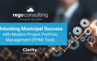 Title, “Unlocking Municipal Success with Modern Project Portfolio Management (PPM) Tools” by Rego Consulting